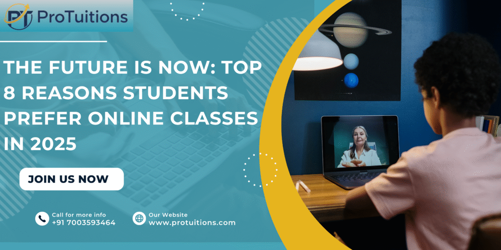 the future is now top 8 reasons students prefer online classes in 2025